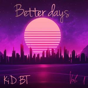 Better Days Vol.1 (Explicit)