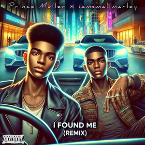 I Found Me (Remix|Explicit)