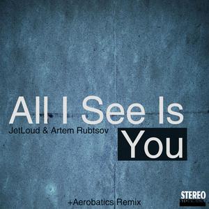 All I See Is You (Original Mix)
