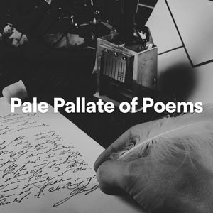 Pale Pallate of Poems