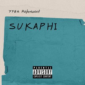 Sukaphi (7784) (feat. Champ Rapper & Thenamekatt) (Explicit)