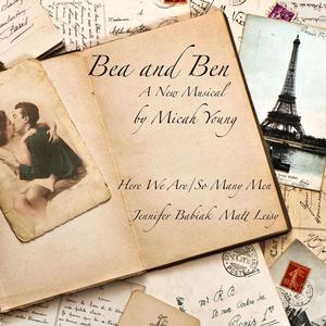 Here We Are/So Many Men - Bea and Ben: A New Musical