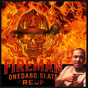 Fireman (ONEDABOIBEATS REUP) (Explicit)