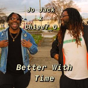 Better With Time (feat. Jo Jack) [Explicit]