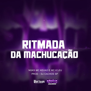 Ritmada da Machucação (Explicit)