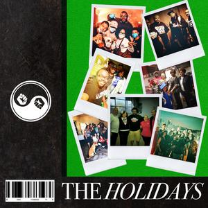 The Holidays (Explicit)