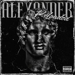 Alexander:Reloaded (Explicit)