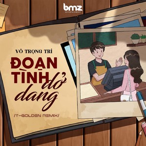 Đoạn Tình Dở Dang (T-Golden X Melodiez Remix)