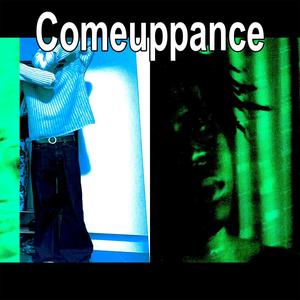 comeuppance (Explicit)