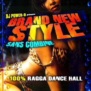 Brand New Style Sans combine 100% Ragga Dance hall (Explicit)