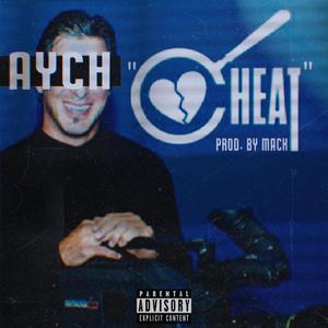 Cheat (Explicit)