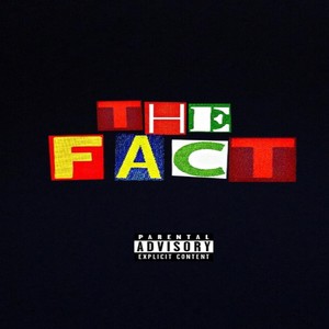 The Fact (feat. TruNsee) [Explicit]