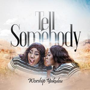 Tell Somebody