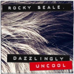 Dazzlingly Uncool