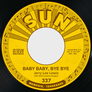 Baby Baby, Bye Bye / Old Black Joe