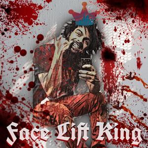 Face Lift King (Explicit)