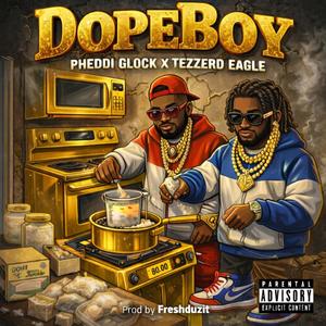 DopeBoy (feat. Tezzerd Eagle) (Explicit)