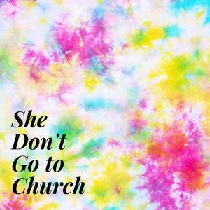 She Don't Go to Church (feat. Adam Cunningham)