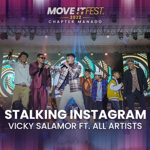 Stalking Instagram (Move It Fest 2022 Chapter Manado)