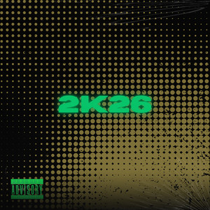 2K26 (Explicit)
