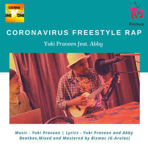 Coronavirus Freestyle Rap - Yuki