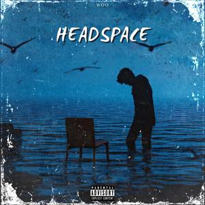 HEADSPACE (Explicit)