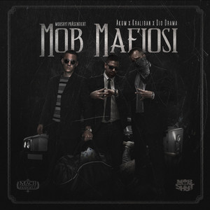 Mob Mafiosi (Explicit)