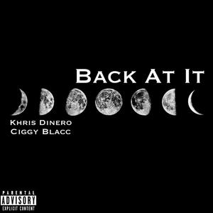 Back At It (feat. Ciggy Blacc) (Explicit)