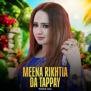 Meena Rikhtia Da Tappay