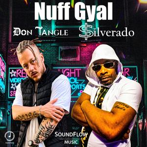 Nuff Gyal (feat. Silverado) [Explicit]