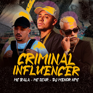 Criminal 1Nfluencer (Explicit)