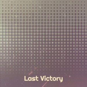 Last Victory