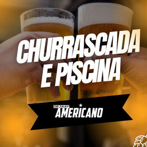 Churrascada e Piscina (Explicit)