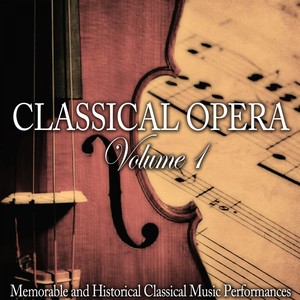 Classical Opera, Vol. 1