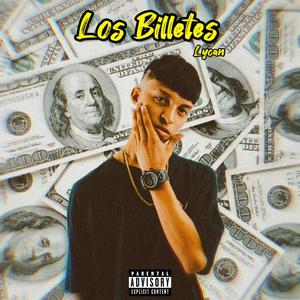 Los Billetes (feat. Lycan)