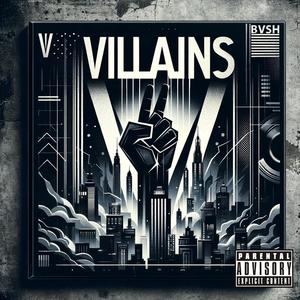 Villains (Explicit)