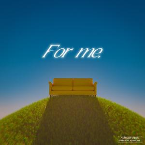 For Me(feat. Vivian) (Explicit)