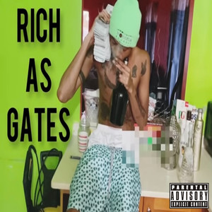 Rich as Gates (Explicit)