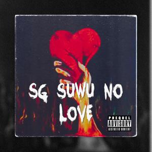 No Love (Explicit)
