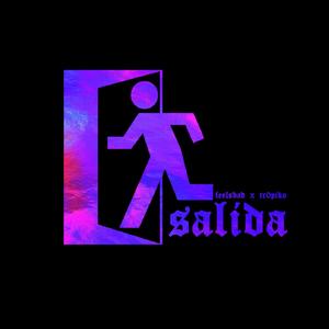 Salida(feat. tr0piko) (Explicit)