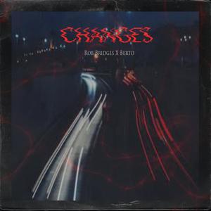 CHANGES(feat. Berto)