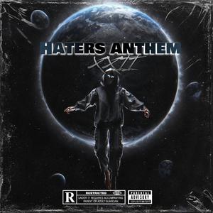 Haters anthem (Explicit)