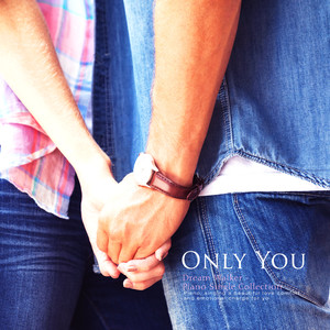 오직 그대만을 (Only you)