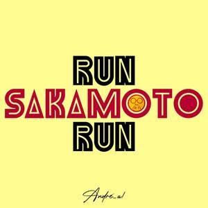 Run Sakamoto Run (From "Sakamoto Days")