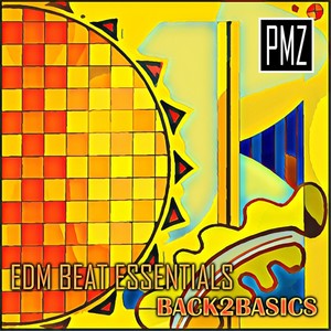 EDM Beat Essentials: Back 2 Basics