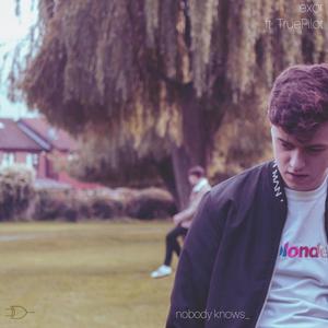 nobody knows(feat. TruePilot)