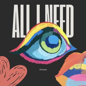 All I Need (Explicit)