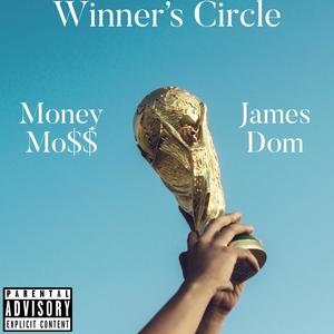 Winner's Circle (feat. James Dom) [Explicit]