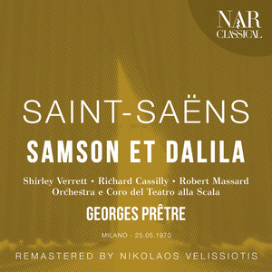 Samson et Dalila, Op. 47, ICS 205, Act I - Samson et Dalila, Op. 47, ICS 205, Act I: 