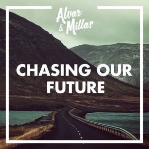 Chasing Our Future